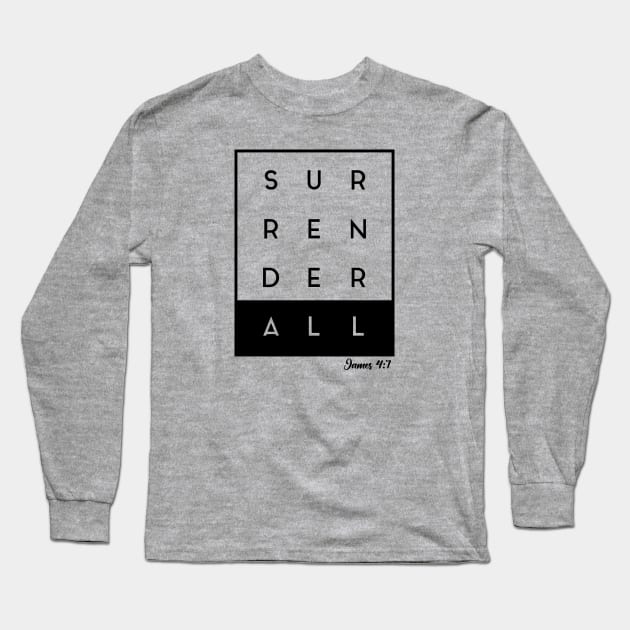 Surrender All Long Sleeve T-Shirt by erock